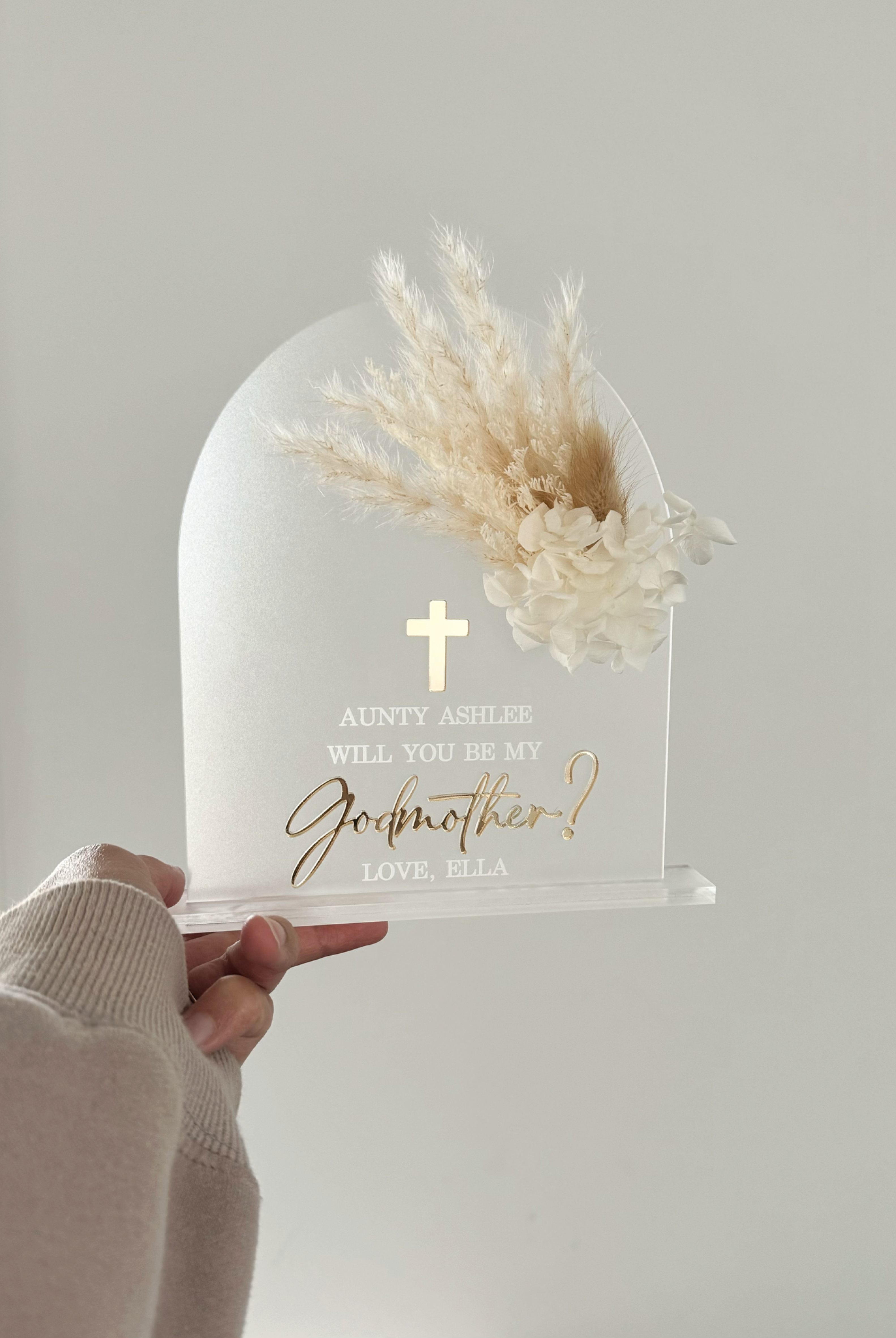 Godparent proposal plaque with dried florals. Acrylic keepsake