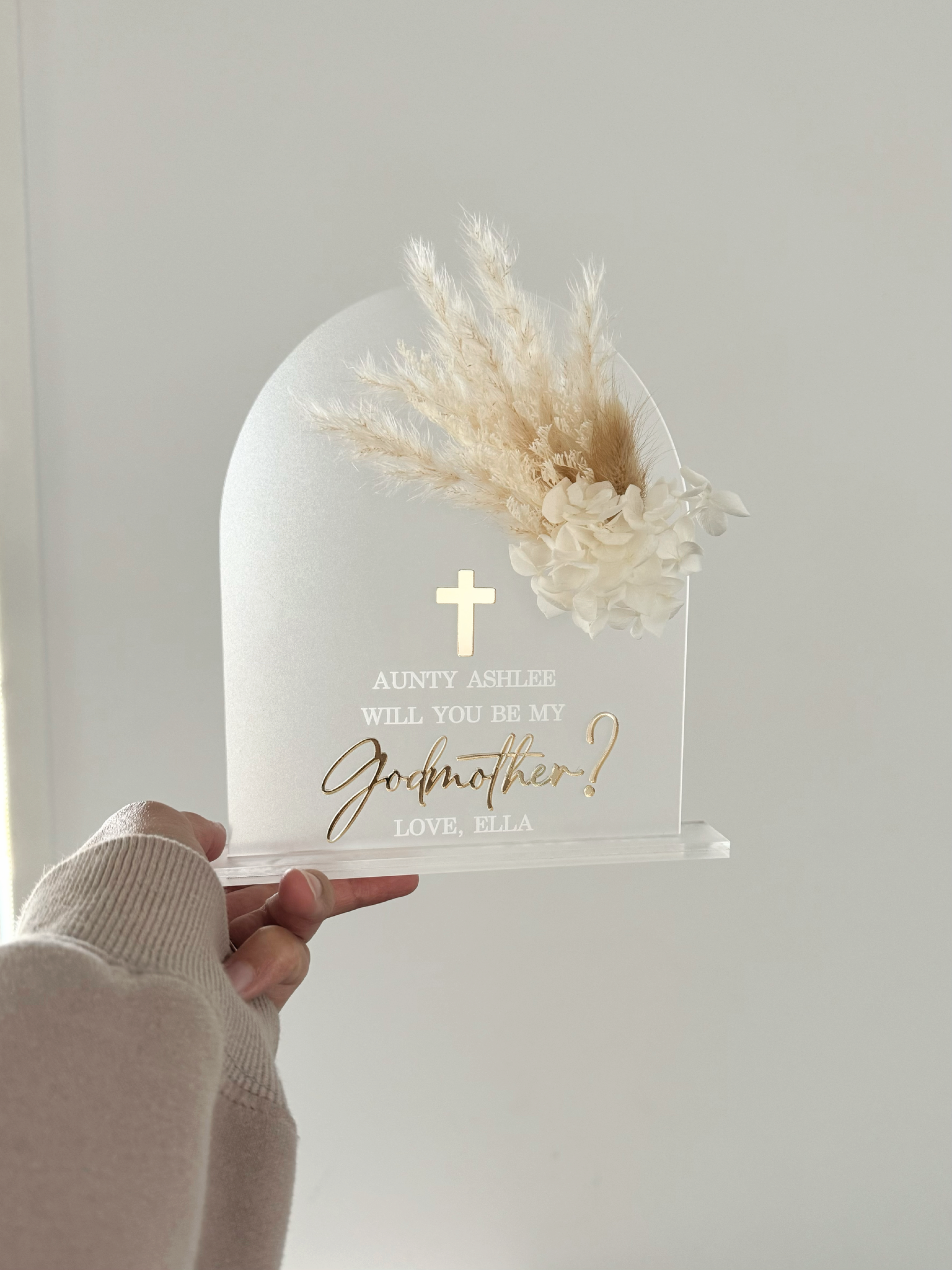 Godparent proposal plaque with dried florals. Acrylic keepsake